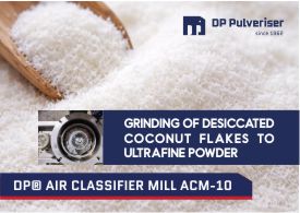 Grinding of desiccated coconut flakes to ultrafine powder in a DP® Air Classifier Mill ACM-10